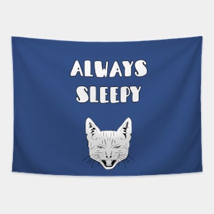 Always sleepy cat Tapestry