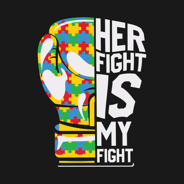 Her fight is my fight puzzle boxing glove Autism Awareness Gift for Birthday, Mother's Day, Thanksgiving, Christmas by skstring