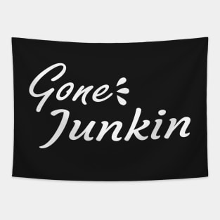 Gone Junkin, vintage lover , Gone Pickin, Junk Queen, Junking lover, junkin mama, Yard sale, Thrifting Tee Tapestry