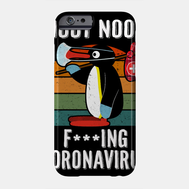 Noot Noot Pingu Coronavirus Covid 19 Coronavirus Phone Case