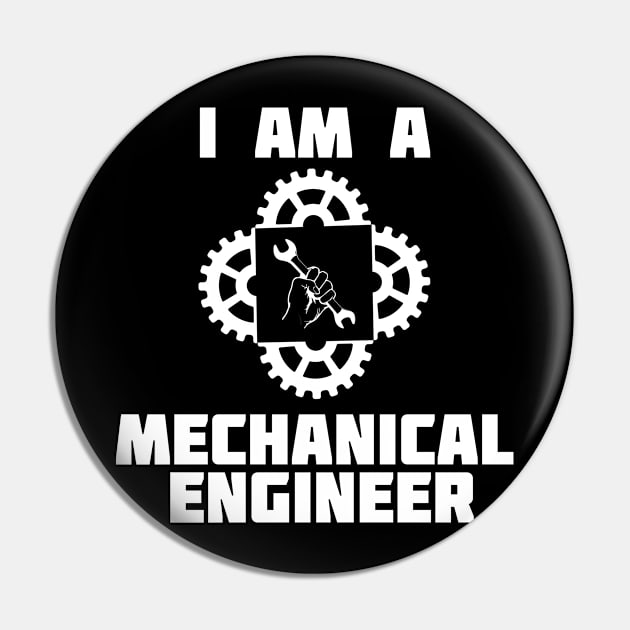 I am Mechanical Engineer Pin by Risset