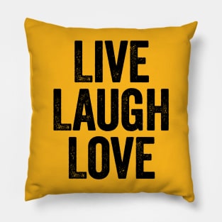 Live Laugh Love Black Pillow