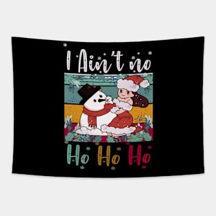 Funny vintage I Ain't No Ho Ho Ho Christmas Holiday women's Tapestry