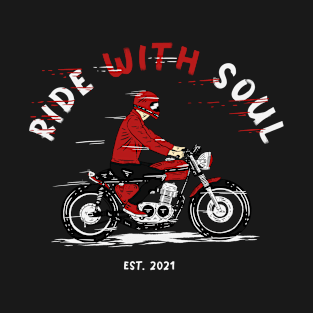 Ride With Soul 3 T-Shirt