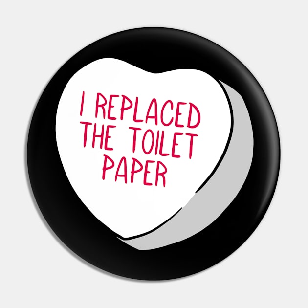 Funny Candy Heart Toilet Paper Pin by Crystal Ro