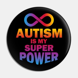 autism is my super power-02 Pin