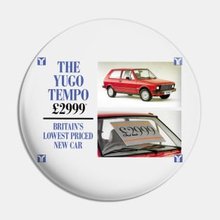 YUGO - Britain's Lowest Priced New Car Pin