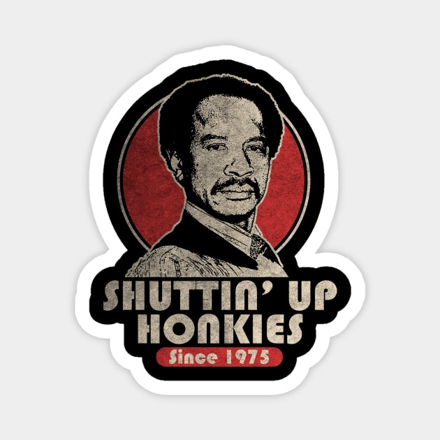 VINTAGE SHUT UP HONKY 1975 Magnet by mugiwarastore77