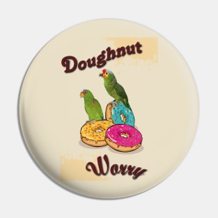 donut worry Pin