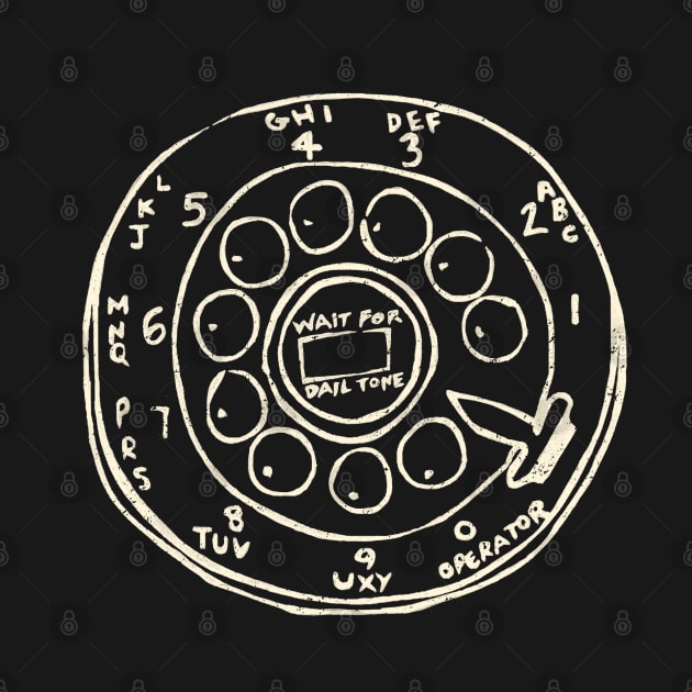 Retro Rotary Telephone Dial by © Buck tee Originals by Buck Tee