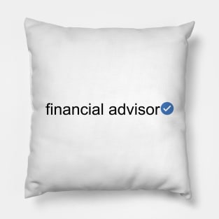 Verified Financial Advisor (Black Text) Pillow