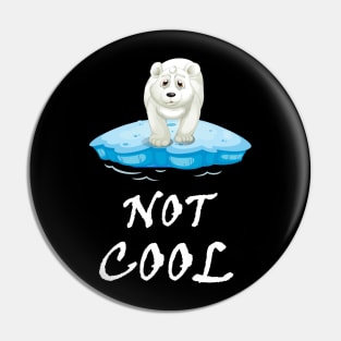 Polar Bear Global Warming is not Cool Pin