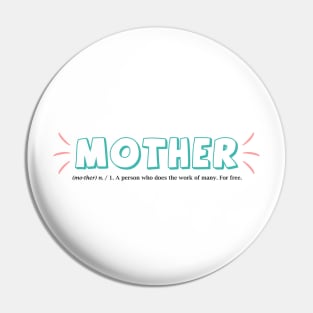 Mother funny definition - Happy Mothers Day Gift - Gift for mom Pin