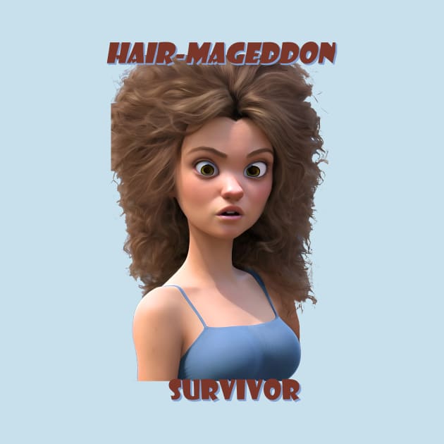 A Hair Mageddon Survivor - Bad Hair Day by Parody-is-King