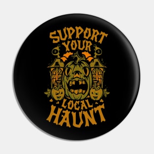 Support your local haunt version 2 Pin