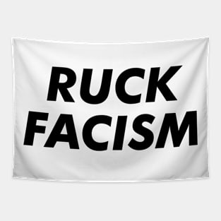 Ruck Facsim Fuck Racism Anti racist protest Gift Tapestry