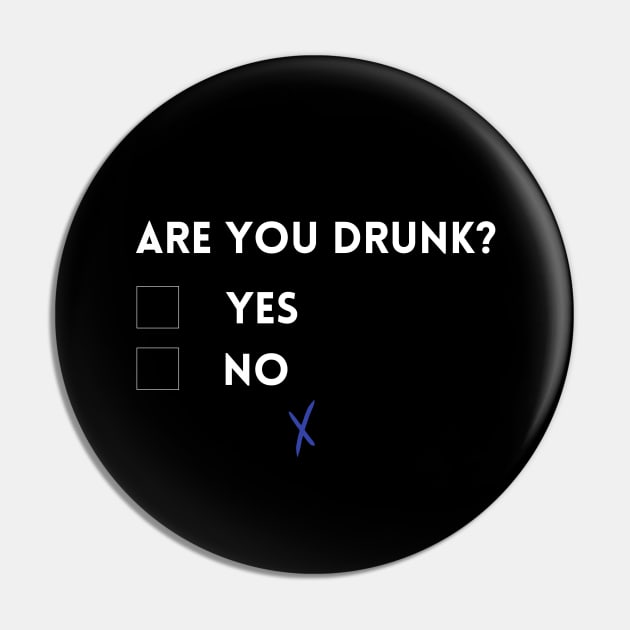 Are you drunk? Pin by UnCoverDesign