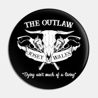 The Outlaw Josey Wales Pin