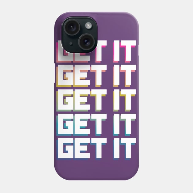 GET IT Phone Case by C.Note