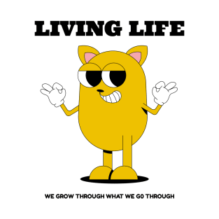 Living Life T-Shirt