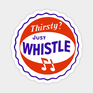 Just Whistle Magnet