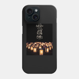 Matthew 5:16 Phone Case