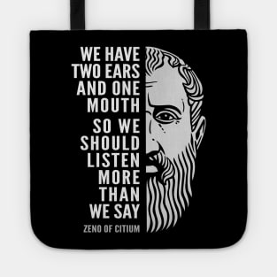 Zeno of Citium Inspirational Stoicism Quote: We Should Listen More Tote