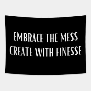 Pottery Embrace the mess create with finesse Tapestry