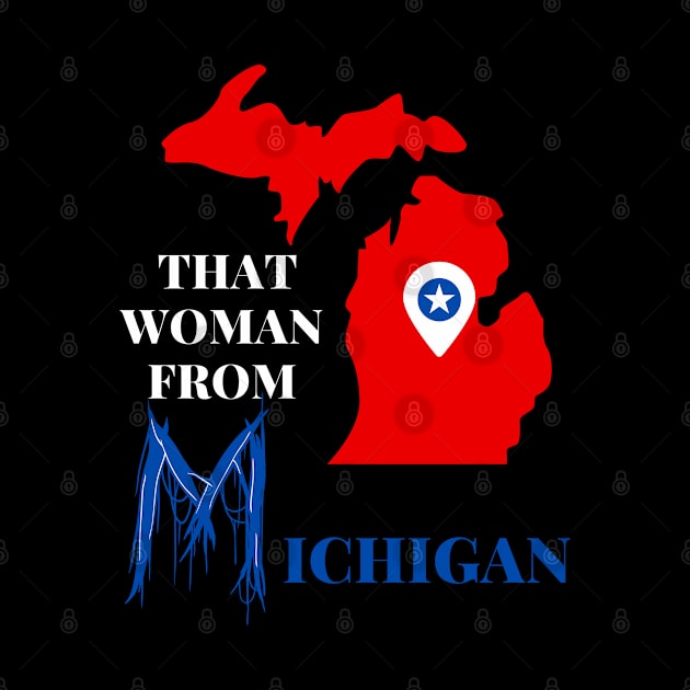 that woman from michigan by Pro-tshirt