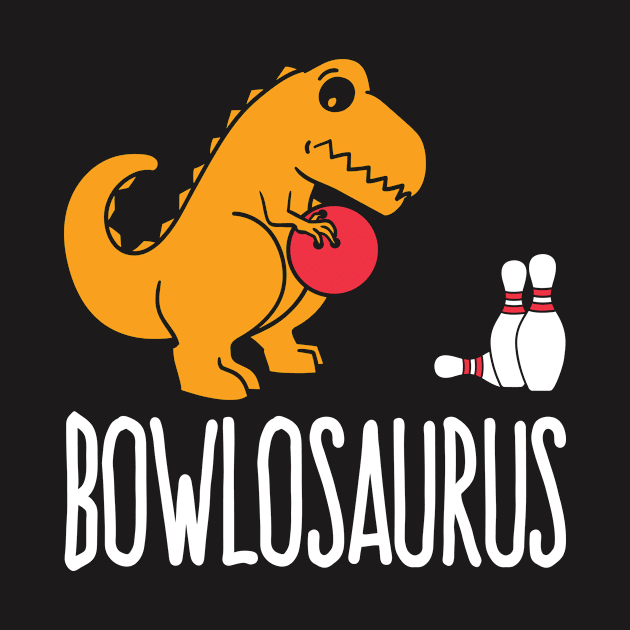 Bowling Dinosaur Shirt - Bowlosaurus by redbarron