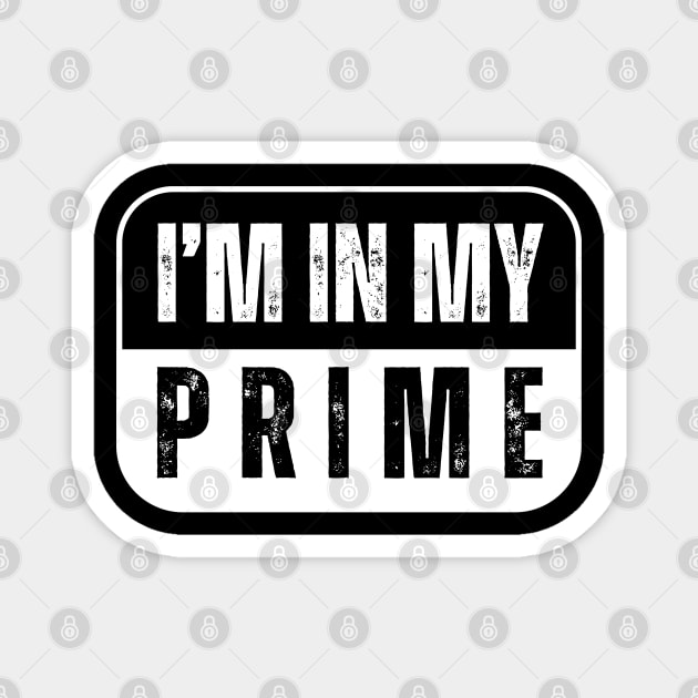 I'M IN MY PRIME VINTAGE Magnet by Lolane