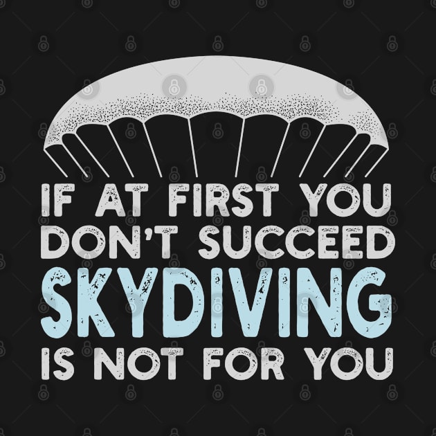 Skydiving Is Not For You by deadright