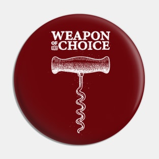 Corkscrew - Weapon of choice Pin