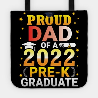 Proud Dad Of A Class Of A 2022 Pre-k Graduate Senior Student Tote