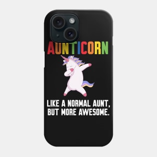 Aunticorn like a normal Aunt Phone Case