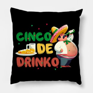 Cinco De Drinko Mayo Fiesta Squad Mexican Party Drunk Pillow