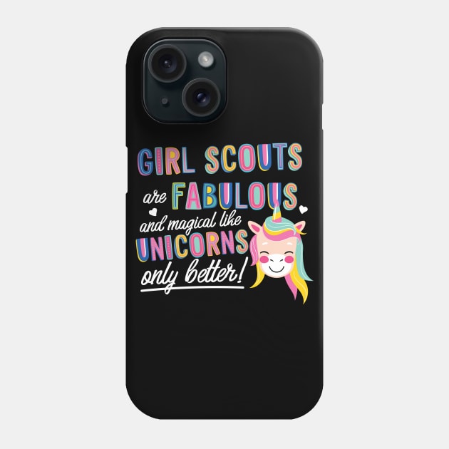 Girl Scouts are like Unicorns Gift Idea Phone Case by BetterManufaktur