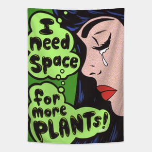 I Need More Plants! Comic Girl Tapestry