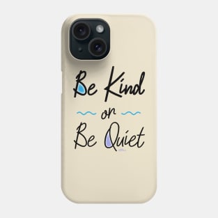 Be Kind-text_black Phone Case