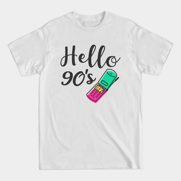 Discover Hello 90s Cellphone - Hello 90s - T-Shirt