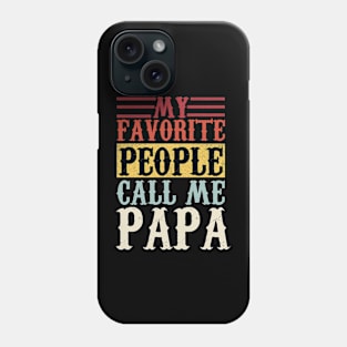 My favorite people call me dad Phone Case