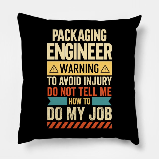 Packaging Engineer Warning Pillow by Stay Weird