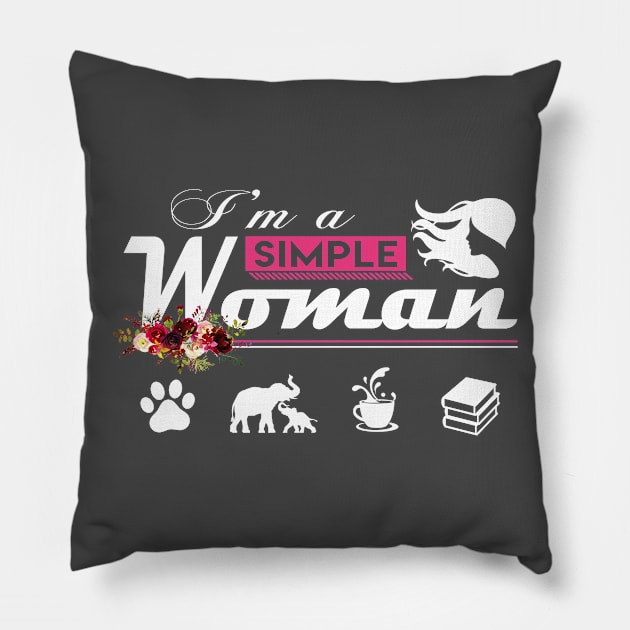 I'm A Simple Woman Pillow by beelz