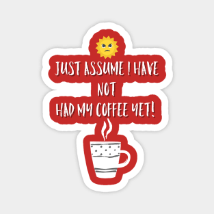 Cranky without Coffee Magnet