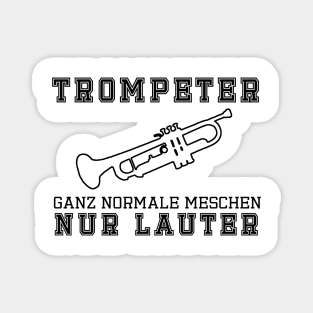 Trompeter, ganz normale Menschen - mitte Magnet