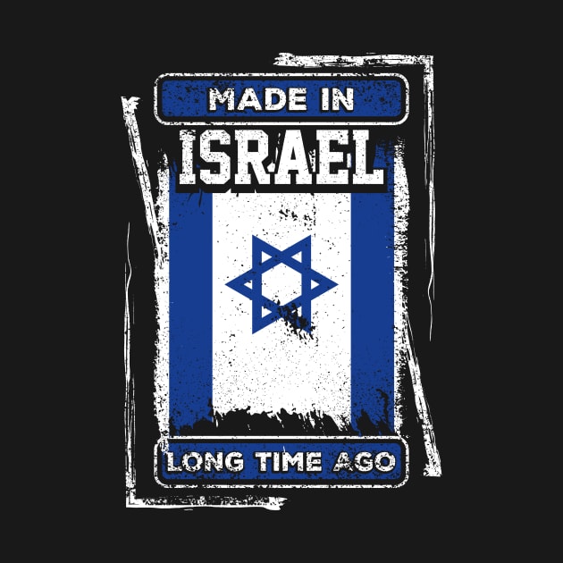 Israel Flag Born Distressed Novelty Gift by ChicagoBoho