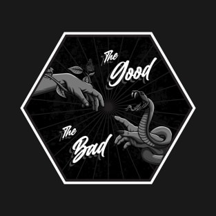 The Good & The Bad T-Shirt