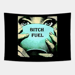 Bitch Fuel Tapestry