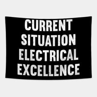 Current Situation Electrical Excellence Tapestry