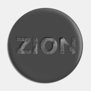 ZION in black and white contours Pin